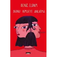 Bunu Kimseye Anlatma