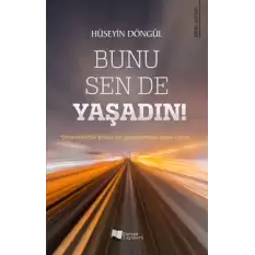 Bunu Sen De Yaşadın