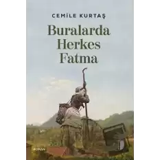 Buralarda Herkes Fatma