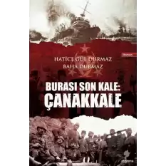 Burası Son Kale: Çanakkale