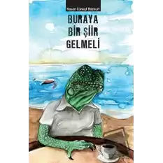 Buraya Bir Şiir Gelmeli