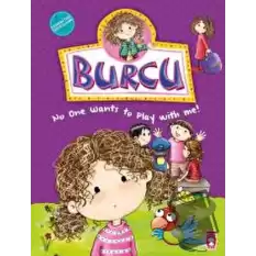 Burcu No One Wants To Play With Me! - Burcu Kimse Beni Oyuna Almıyor!