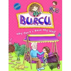 Burcu - Why Cant I Have My Way?