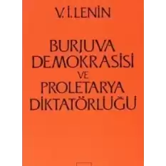 Burjuva Demokrasisi ve Proletarya Diktatörlüğü