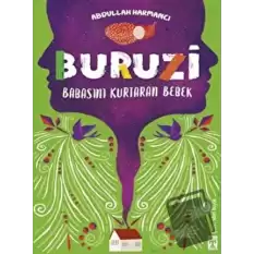 Buruzi - Babasını Kurtaran Bebek