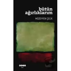 Bütün Ağırlıklarım