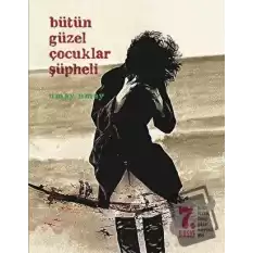 Bütün Güzel Çocuklar Şüpheli