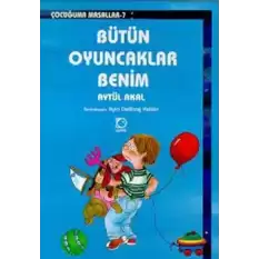 Bütün Oyuncaklar Benim