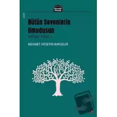 Bütün Sevenlerin Umudusun - Gölge Ağacı