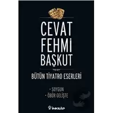 Bütün Tiyatro Eserleri Soygun / Öbür Gelişte