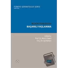 Bütün Yönleriyle Başarılı Yaşlanma