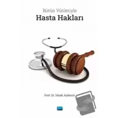 Bütün Yönleriyle Hasta Hakları