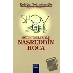 Bütün Yönleriyle Nasreddin Hoca