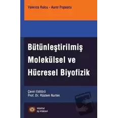 Bütünleştirilmiş Molekülsel Ve Hücresel Biyofizik