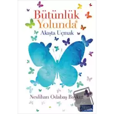 Bütünlük Yolunda