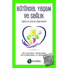 Bütünsel Yaşam ve Sağlık