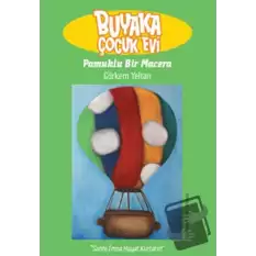 Buyaka Çocuk Evi 2 - Pamuklu Bir Macera