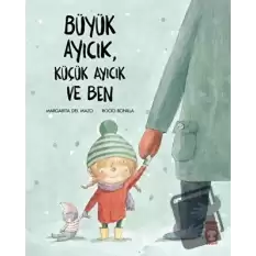 Büyük Ayıcık, Küçük Ayıcık ve Ben