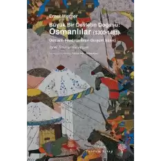 Büyük Bir Devletin Doğuşu: Osmanlılar (1300-1481)