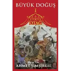 Büyük Doğuş - Otağ 1