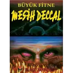 Büyük Fitne Mesih Deccal (Sır-002)