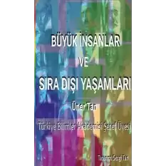 Büyük İnsanlar ve Sıra Dışı Yaşamları