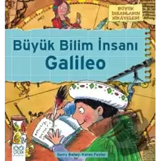 Büyük İnsanların Hikayeleri - Galileo’nun Teleskobu