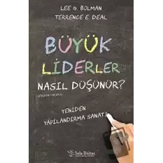 Büyük Liderler Nasıl Düşünür?