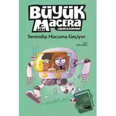 Büyük Macera - Serendip Hücuma Geçiyor