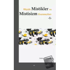 Büyük Mistikler ve Mistisizm Kuramcıları -1-