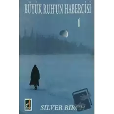 Büyük Ruhun Habercisi 1