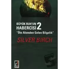 Büyük Ruhun Habercisi 2