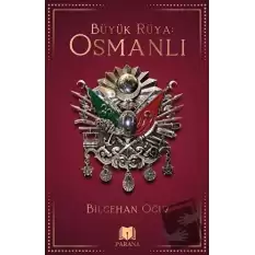 Büyük Rüya: Osmanlı