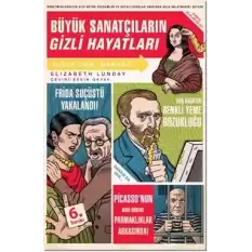 Büyük Sanatçıların Gizli Hayatları