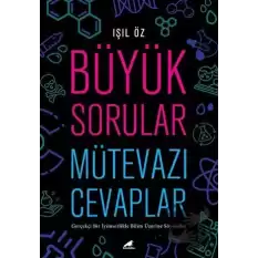 Büyük Sorular Mütevazı Cevaplar