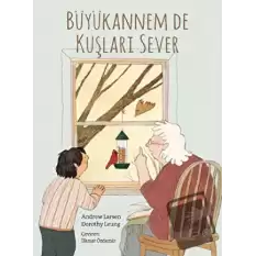 Büyükannem De Kuşları Sever