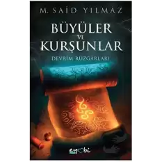 Büyüler ve Kurşunlar – Devrim Rüzgarları