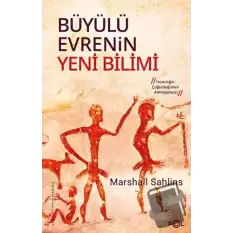 Büyülü Evrenin Yeni Bilimi