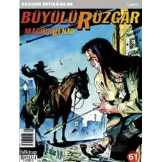 Büyülü Rüzgar Sayı: 61 Kesişen İntikamlar