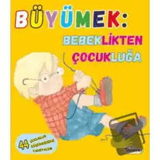 Büyümek - Bebeklikten Çocukluğa