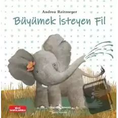 Büyümek İsteyen Fil