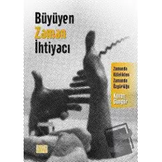 Büyüyen Zaman İhtiyacı