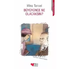 Büyüyünce Ne Olacaksın?