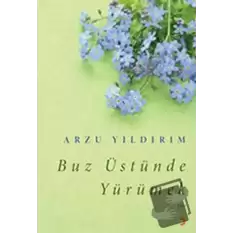 Buz Üstünde Yürümek