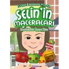 Buzdolabında Üşüyen Elma - Selinin Maceraları