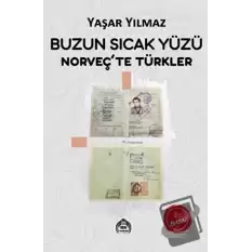 Buzun Sıcak Yüzü - Norveçte Türkler