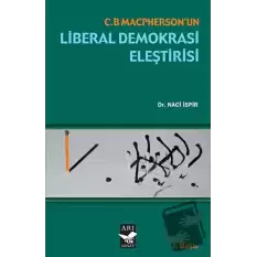 C. B. Maspherson’un Liberal Demokrasi Eleştirisi