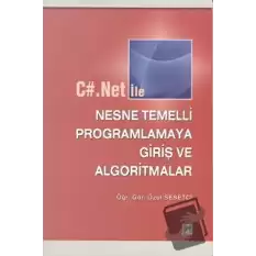 C#.Net ile Nesne Temelli Programlamaya Giriş ve Algoritmalar