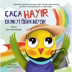 Çaça Hayır Demeyi Öğreniyor