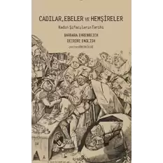 Cadılar, Ebeler ve Hemşireler